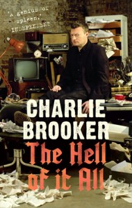 The Hell of It All by Charlie Brooker