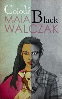 Review: The Colour Black by Maia Walczak